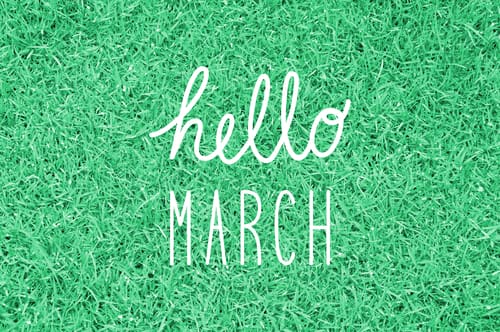 Hello March